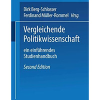 Vergleichende Politikwissenschaft: Ein einf?hrendes Studienhandbuch [Paperback]