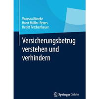 Versicherungsbetrug verstehen und verhindern [Paperback]