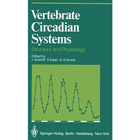 Vertebrate Circadian Systems: Structure and Physiology [Paperback]