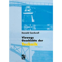 Viewegs Geschichte der Technik [Paperback]