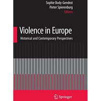 Violence in Europe: Historical and Contemporary Perspectives [Paperback]