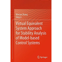 Virtual Equivalent System Approach for Stability Analysis of Model-based Control [Paperback]