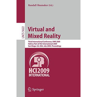 Virtual and Mixed Reality: Third International Conference, VMR 2009, Held as Par [Paperback]