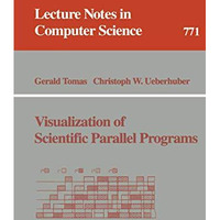 Visualization of Scientific Parallel Programs [Paperback]