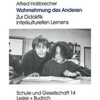 Wahrnehmung des Anderen: Zur Didaktik interkulturen Lernens [Paperback]