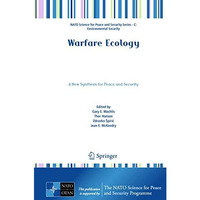 Warfare Ecology: A New Synthesis for Peace and Security [Hardcover]