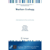 Warfare Ecology: A New Synthesis for Peace and Security [Paperback]