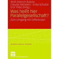 Was hei?t hier Parallelgesellschaft?: Zum Umgang mit Differenzen [Paperback]