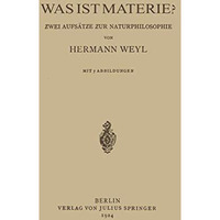 Was ist Materie?: Zwei Aufs?tze zur Naturphilosophie [Paperback]