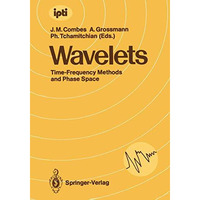 Wavelets: Time-Frequency Methods and Phase Space [Paperback]