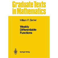 Weakly Differentiable Functions: Sobolev Spaces and Functions of Bounded Variati [Hardcover]