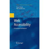 Web Accessibility: A Foundation for Research [Hardcover]