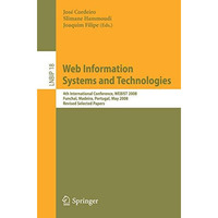 Web Information Systems and Technologies: 4th International Conference, WEBIST 2 [Paperback]