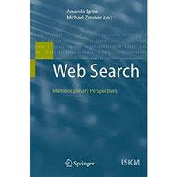 Web Search: Multidisciplinary Perspectives [Paperback]