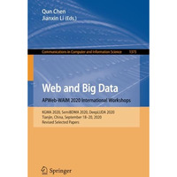 Web and Big Data. APWeb-WAIM 2020 International Workshops: KGMA 2020, SemiBDMA 2 [Paperback]