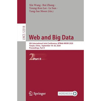 Web and Big Data: 4th International Joint Conference, APWeb-WAIM 2020, Tianjin,  [Paperback]