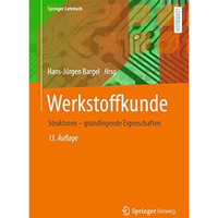 Werkstoffkunde: Strukturen - grundlegende Eigenschaften [Hardcover]