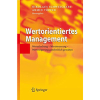 Wertorientiertes Management: Werterhaltung - Wertsteuerung - Wertsteigerung ganz [Hardcover]