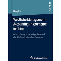 Westliche Management-Accounting-Instrumente in China: Anwendung, Schwierigkeiten [Paperback]