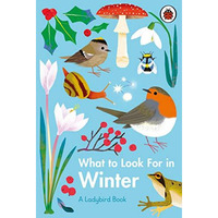 What to Look For in Winter [Hardcover]