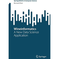 Wineinformatics: A New Data Science Application [Paperback]