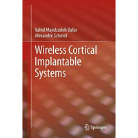 Wireless Cortical Implantable Systems [Hardcover]