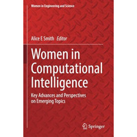 Women in Computational Intelligence: Key Advances and Perspectives on Emerging T [Paperback]