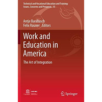 Work and Education in America: The Art of Integration [Paperback]