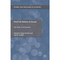 Work-Life Balance in Europe: The Role of Job Quality [Hardcover]