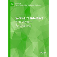 Work-Life Interface: Non-Western Perspectives [Hardcover]