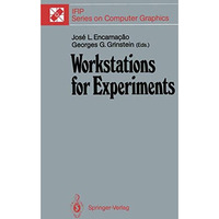 Workstations for Experiments: IFIP WG 5.10 International Working Conference Lowe [Paperback]