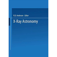 X-Ray Astronomy: Proceedings of the XV ESLAB Symposium held in Amsterdam, The Ne [Paperback]