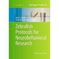 Zebrafish Protocols for Neurobehavioral Research [Paperback]