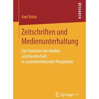 Zeitschriften und Medienunterhaltung: Zur Evolution von Medien und Gesellschaft  [Paperback]