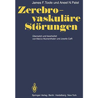 Zerebro-vaskul?re St?rungen: Mit Kapiteln ?ber angewandte Embryologie, Anatomie  [Paperback]