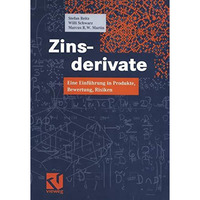 Zinsderivate: Eine Einf?hrung in Produkte, Bewertung, Risiken [Paperback]