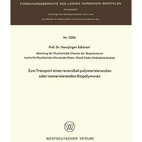 Zum Transport eines reversibel polymerisierenden oder isomerisierenden Biopolyme [Paperback]