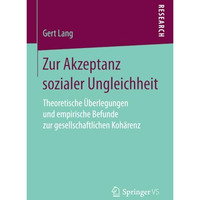 Zur Akzeptanz sozialer Ungleichheit: Theoretische ?berlegungen und empirische Be [Paperback]