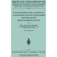 Zur Entstehung des Neurogen Ausgel?sten Akuten Lungen?dems und der Akuten Mage [Paperback]