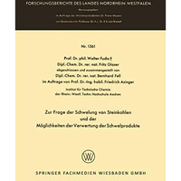 Zur Frage der Schwelung von Steinkohlen und der M?glichkeiten der Verwertung der [Paperback]