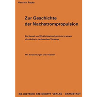 Zur Geschichte der Nachstrompropulsion: Ein Kampf um Wirklichkeitserkenntnis in  [Paperback]