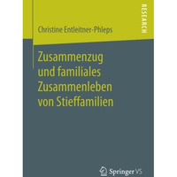 Zusammenzug und familiales Zusammenleben von Stieffamilien [Paperback]