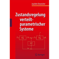 Zustandsregelung verteilt-parametrischer Systeme [Hardcover]