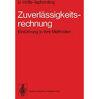 Zuverl?ssigkeitsrechnung: Einf?hrung in ihre Methoden [Paperback]