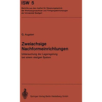 Zweiachsige Nachformeinrichtungen: Untersuchung der Lageregelung bei einem steti [Paperback]