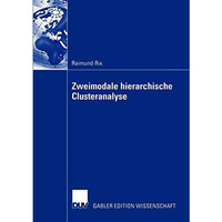 Zweimodale hierarchische Clusteranalyse [Paperback]