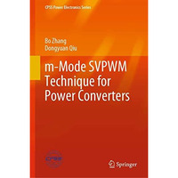 m-Mode SVPWM Technique for Power Converters [Hardcover]