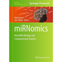 miRNomics: MicroRNA Biology and Computational Analysis [Hardcover]