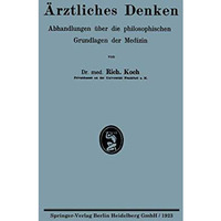 ?rztliches Denken: Abhandlungen ?ber die philosophischen Grundlagen der Medizin [Paperback]