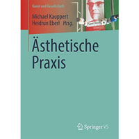 ?sthetische Praxis [Paperback]